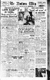 Northern Whig Tuesday 14 March 1950 Page 1