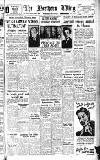Northern Whig Thursday 08 June 1950 Page 1