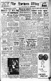 Northern Whig Tuesday 20 June 1950 Page 1