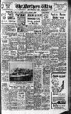Northern Whig Thursday 05 October 1950 Page 1