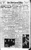 Northern Whig Thursday 12 October 1950 Page 1