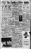 Northern Whig Wednesday 07 February 1951 Page 1
