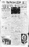 Northern Whig Saturday 19 May 1951 Page 1