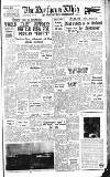 Northern Whig Friday 06 July 1951 Page 1