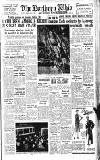 Northern Whig Monday 06 August 1951 Page 1