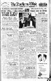 Northern Whig Wednesday 08 August 1951 Page 1