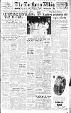 Northern Whig Saturday 06 December 1952 Page 1