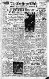 Northern Whig Thursday 01 April 1954 Page 1