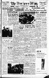 Northern Whig Monday 12 April 1954 Page 1