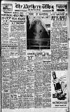 Northern Whig Saturday 14 August 1954 Page 1