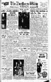 Northern Whig Thursday 25 November 1954 Page 1