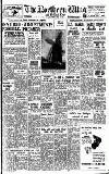 Northern Whig Tuesday 10 April 1956 Page 1