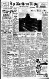 Northern Whig Saturday 14 April 1956 Page 1