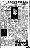Northern Whig Friday 11 January 1957 Page 1