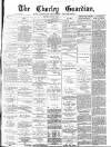 Chorley Guardian Saturday 10 August 1872 Page 1