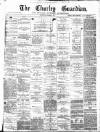 Chorley Guardian Saturday 30 November 1872 Page 1