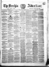 Brechin Advertiser Tuesday 10 February 1863 Page 1