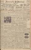Newcastle Journal Thursday 13 April 1944 Page 1