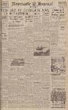 Newcastle Journal Monday 17 April 1944 Page 1
