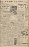 Newcastle Journal Monday 12 November 1945 Page 1