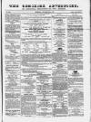 Ormskirk Advertiser Thursday 25 October 1855 Page 1