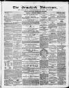 Ormskirk Advertiser Thursday 09 February 1860 Page 1