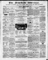 Ormskirk Advertiser Thursday 11 October 1860 Page 1