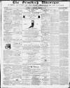 Ormskirk Advertiser Thursday 28 February 1861 Page 1