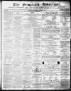 Ormskirk Advertiser Thursday 06 March 1862 Page 1