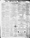 Ormskirk Advertiser Thursday 27 March 1862 Page 1