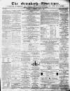 Ormskirk Advertiser Thursday 17 April 1862 Page 1