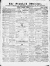 Ormskirk Advertiser Thursday 07 December 1865 Page 1