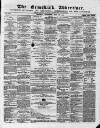 Ormskirk Advertiser Thursday 24 May 1866 Page 1