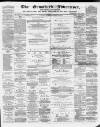Ormskirk Advertiser Thursday 04 March 1875 Page 1