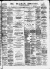 Ormskirk Advertiser Thursday 24 April 1879 Page 1