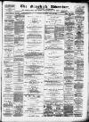 Ormskirk Advertiser Thursday 19 April 1883 Page 1