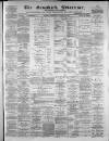 Ormskirk Advertiser Thursday 30 October 1884 Page 1