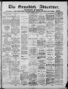 Ormskirk Advertiser Thursday 21 March 1889 Page 1