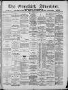 Ormskirk Advertiser Thursday 27 June 1889 Page 1