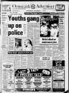 Ormskirk Advertiser Thursday 15 August 1985 Page 1