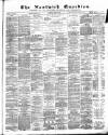Nantwich Guardian Saturday 24 June 1871 Page 1