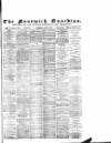 Nantwich Guardian Wednesday 17 April 1878 Page 1