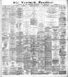 Nantwich Guardian Saturday 28 June 1884 Page 1
