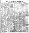 Nantwich Guardian Saturday 05 July 1884 Page 1