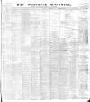 Nantwich Guardian Saturday 17 November 1900 Page 1