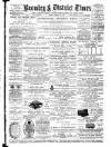 Bromley & District Times Friday 21 February 1890 Page 1