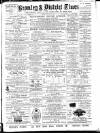 Bromley & District Times Friday 25 August 1893 Page 1