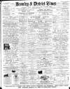 Bromley & District Times Friday 29 July 1898 Page 1