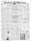 Banbury Advertiser Thursday 11 December 1856 Page 1