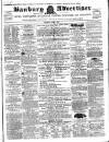 Banbury Advertiser Thursday 10 June 1858 Page 1
